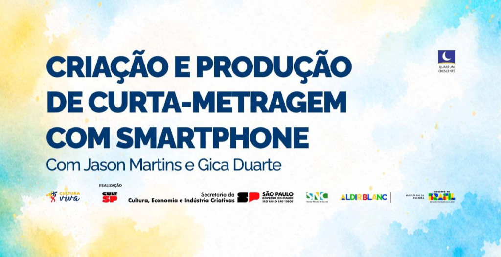 Criação e Produção de Curta-Metragem com Smartphone – Turma 2 – Inscrições abertas
